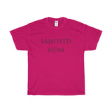 "Samoyed Mom" Tee - Unisex