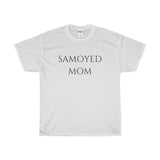 "Samoyed Mom" Tee - Unisex