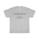 "Samoyed Dad" Tee - Unisex