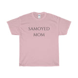 "Samoyed Mom" Tee - Unisex