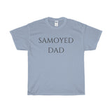 "Samoyed Dad" Tee - Unisex